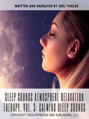 cover image of Sleep sounds Atmosphere Relaxation Therapy, Volume 3